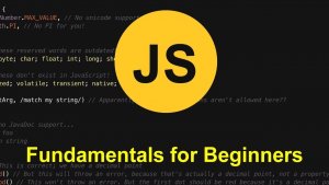 The Fundamentals of JavaScript